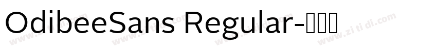 OdibeeSans Regular字体转换